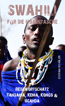Kishuali Swahili für die Hosentasche Reisewortschatz Tansania Kenia Kongo Uganda Stefan Schüler burning feet